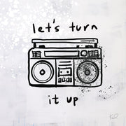 Turn It Up I
